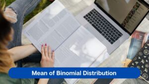 Mean of Binomial Distribution